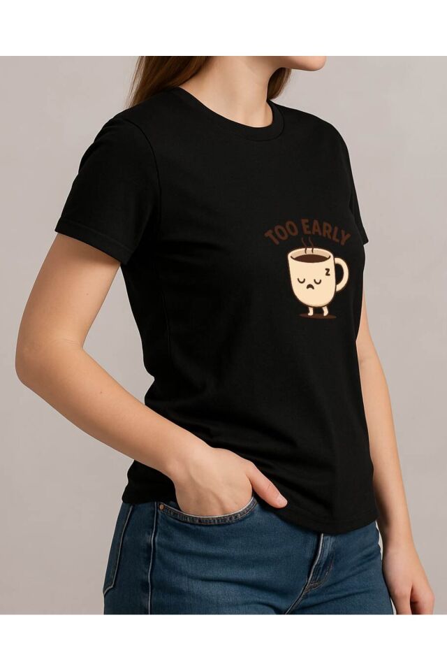 Tişört Unisex (Too Early) Kadin Si̇yah - 2XL