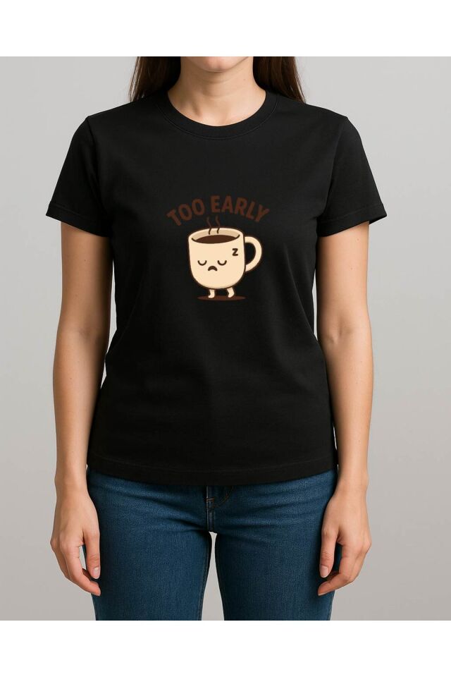 Tişört Unisex (Too Early) Kadin Si̇yah - M
