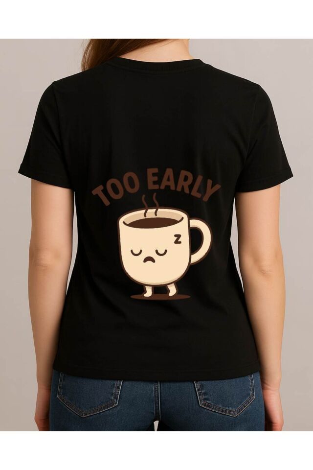 Tişört Unisex (Too Early) Kadin Si̇yah - 10-11 Yaş