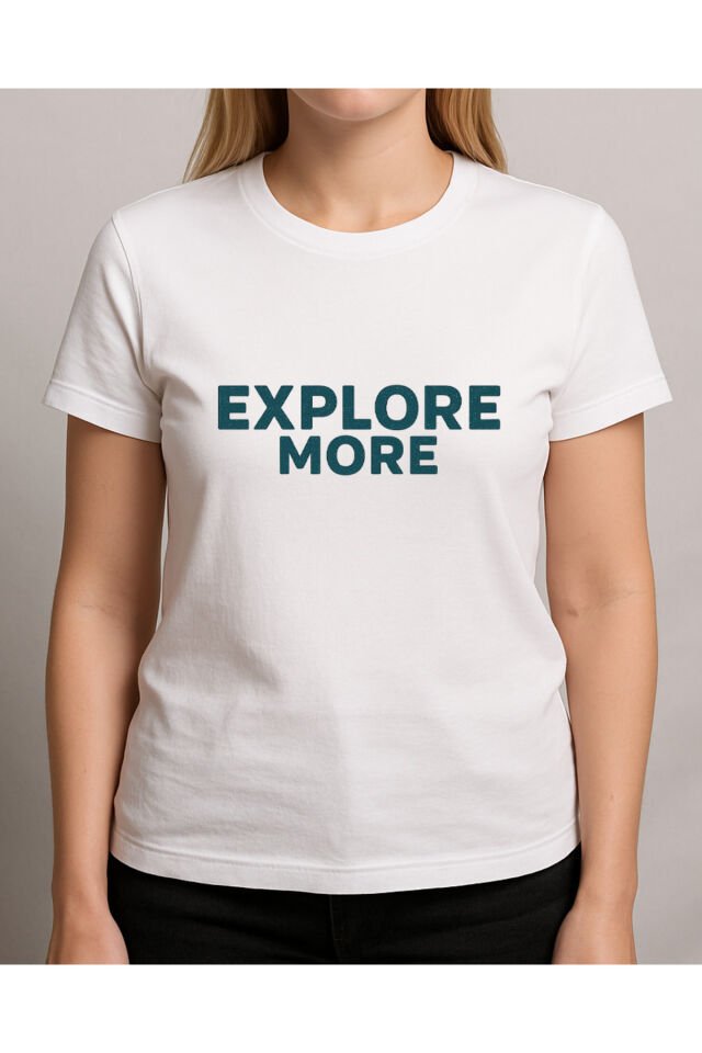 TİŞÖRT UNİSEX ( EXPLORE MORE )